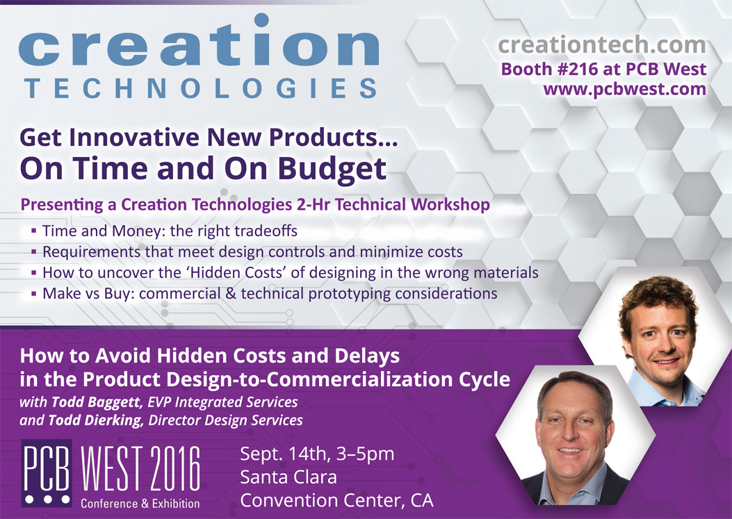 How to Avoid Hidden Costs and Delays in the Product Design-to-Commercialization Cycle: Creation Technologies Technical Workshop at PCB West